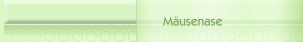 M&auml;usenase